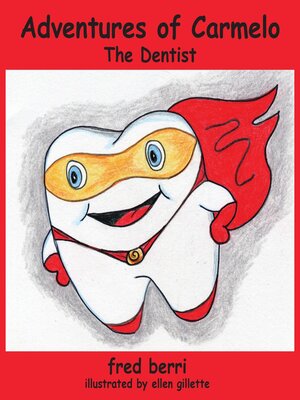 cover image of Adventures of Carmelo—The Dentist